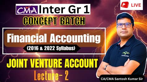 Joint Venture Account Class Syllabus Cma Inter Gr