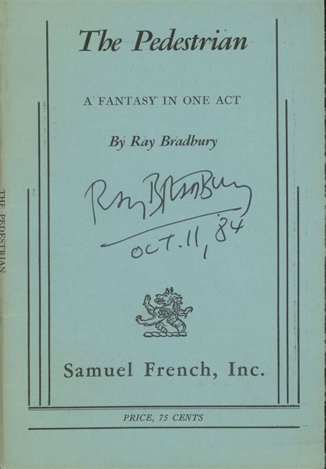 The Pedestrian A Fantasy In One Act Ray Bradbury First Edition