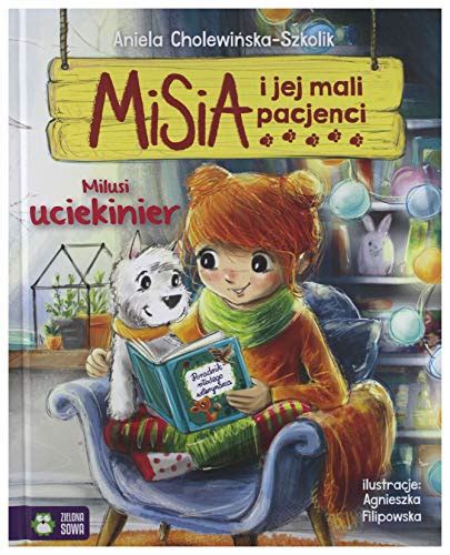 Misia I Jej Mali Pacjenci Milusi Uciekinier 9788380736962 AbeBooks