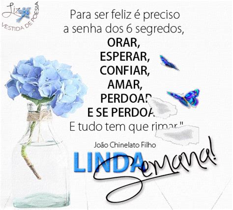 60 Imagens E Frases De Feliz Semana Com S Legais Para Todos