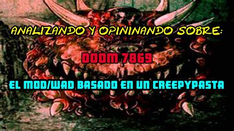 Analizando El Mod Wad Doom Wad Basado En Un Creepypasta Lq