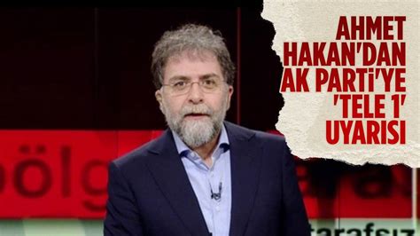 Ahmet Hakan TELE 1in fişini çekmek AK Partinin oylarını birkaç