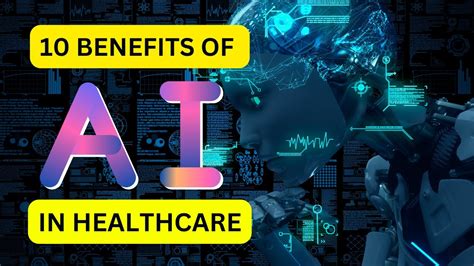 10 Benefits Of Artificial Intelligence In Healthcare Go It