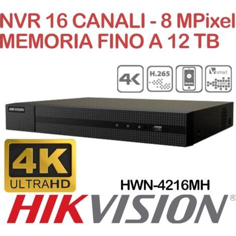 NVR Hikvision Hiwatch HWN 4216MH 16 Canali 8 Megapixel 4K