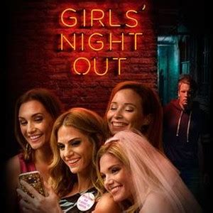 Girls Night Out (2017) - Rotten Tomatoes