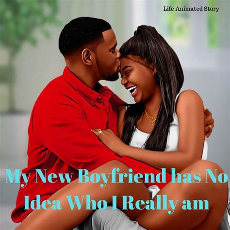 My New Boyfriend has No Idea Who I Really am – Life Animated Story ...