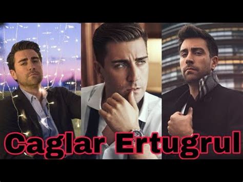 Caglar Ertugrul Lifestyle Biography Girlfriend Real Age Kimdir