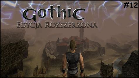 Gothic Edycja Rozszerzona Misje Z Bandytami Youtube