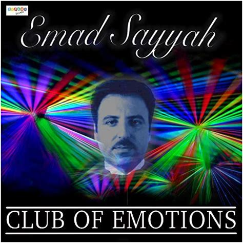 Club Of Emotions Von Emad Sayyah Bei Amazon Music Amazonde