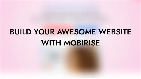 Build Your Awesome Website With Mobirise Website Builder Youtube