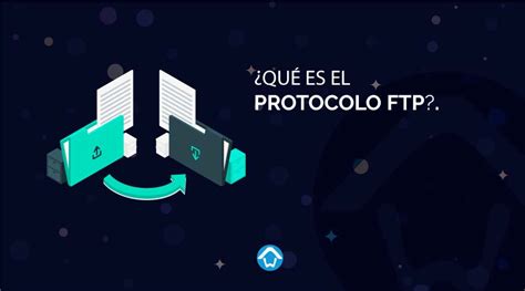 Qué es el Protocolo de Transferencia de Archivos FTP Hoswedaje