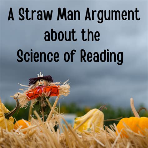 A Straw Man Argument about the Science of Reading - Orton Gillingham Mama