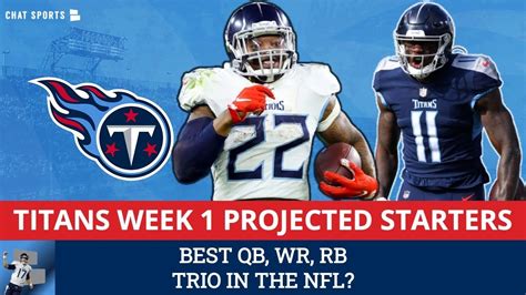 Tennessee Titans Week Projected Starters Best Qb Rb And Wr Trio In