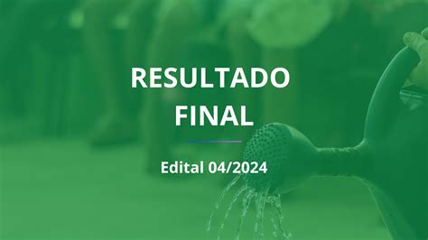 Confira Os Os Resultados Dos Recursos E Final Do Edital N