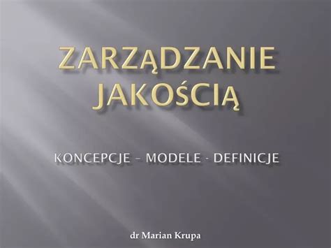 Ppt Zarz Dzanie Jako Ci Koncepcje Modele Definicje Powerpoint