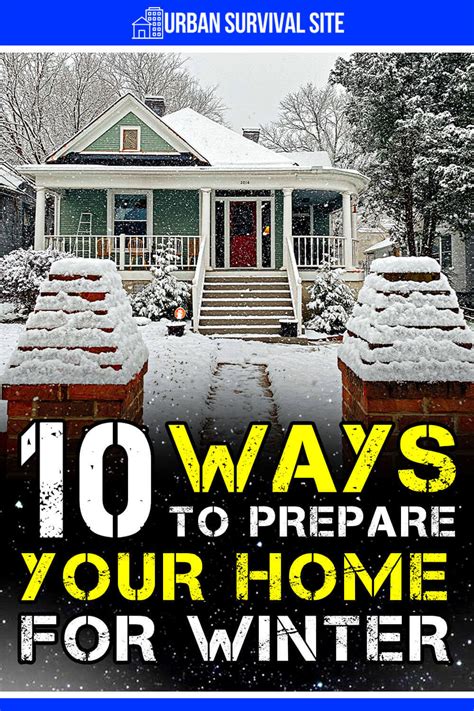 10 Ways To Prepare Your Home For Winter Urban Survival Site