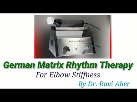 German Matrix Rhythm Therapy For Elbow Stiffness How Are Elbow