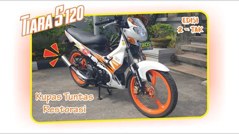 Restorasi Yamaha Tiara S Bali Indonesia Kupas Tuntas Info