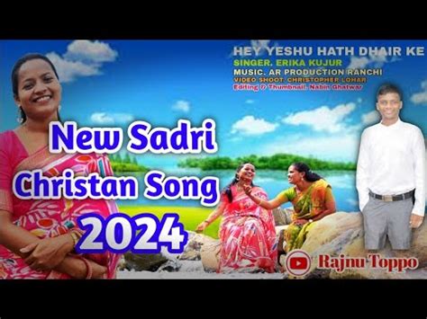 New Sadri Gospel Song 2024 New Sadri Christian Song 2024 He Yesu