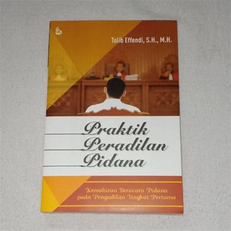 Jual Buku Asli Baru Praktik Peradilan Pidana Kemahiran Beracara