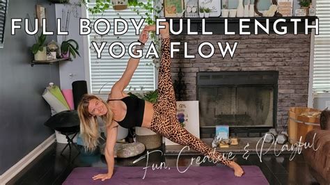 Full Body Full Length Yoga Flow Yoga To Feel Good Youtube