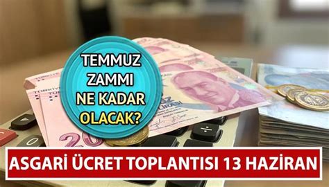 Asgari Cret Temmuz Zamm Haberleri Son Dakika Asgari Cret Temmuz