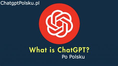 Chatgpt Po Polsku Online Chat Gpt Bez Logowania