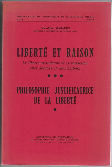 Liberté et raison La liberté cartésienne et sa réfraction chez Spinoza