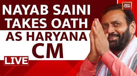 Nayab Singh Saini LIVE Haryana CM Oath Taking Ceremony LIVE Nayab