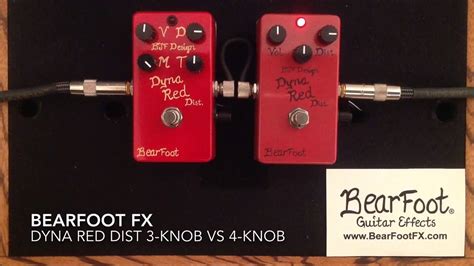 Bearfoot Fx Dyna Red Distortion 3 Knob Vs 4 Knob Youtube