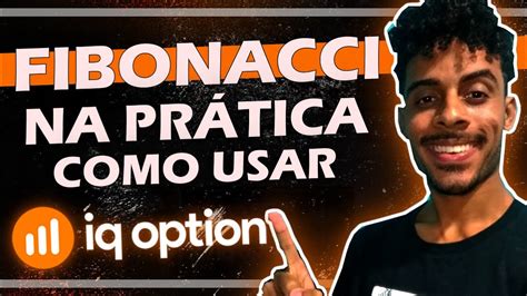 Fibonacci Iq Option Como Usar Fibonacci Na Iq Option Fibonacci