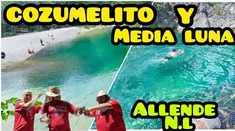 De PASEO en COZUMELITO Y MEDIA LUNA en Allende Nuevo León YouTube