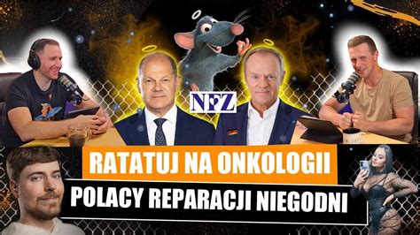 Ratatuj Na Onkologii I Polacy Reparacji Niegodni YouTube