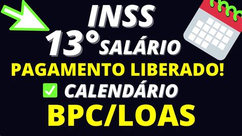 INSS Antecipação 13 SALÁRIO BPC LOAS Calendário PAGAMENTO