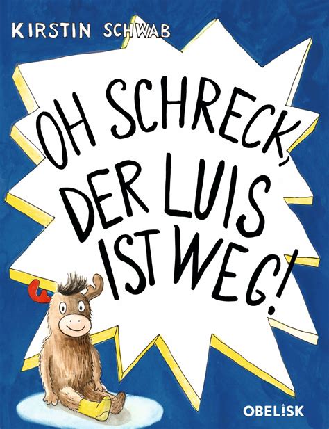 Oh Schreck Der Luis Ist Weg Online Kaufen