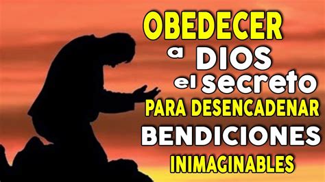 3 Formas De OBEDECER A Dios El SECRETO Para Desencadenar BENDICIONES