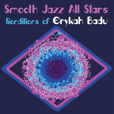 Smooth Jazz All Stars Smooth Jazz All Stars Renditions Of Erykah Badu