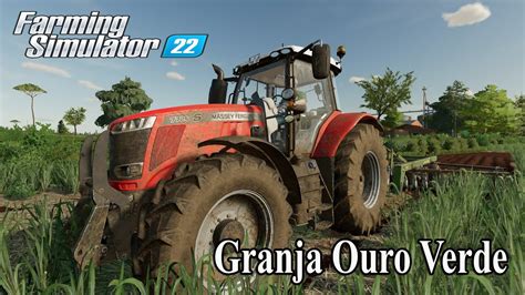 Farming Simulator Granja Ouro Verde Youtube