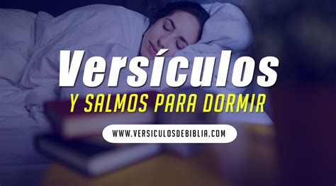 Vers Culos Y Salmos De La Biblia Para Dormir