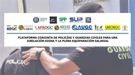 Plataforma conjunta de Policías y Guardias Civiles para una jubilación