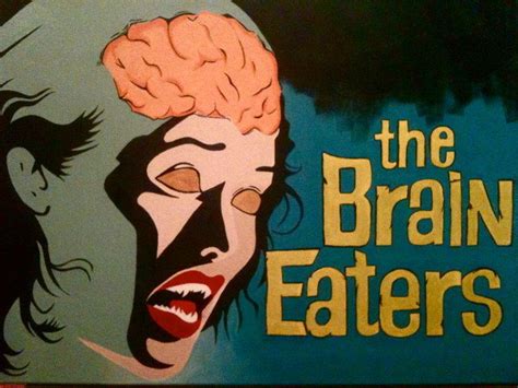 The Brain Eaters - Alchetron, The Free Social Encyclopedia