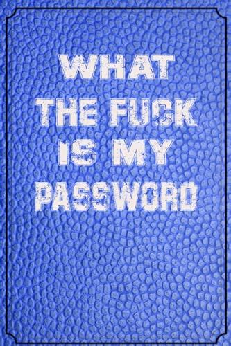 What The Fuck Is My Password Lost Password Save Wifi Password Alphabetical Password Notebook