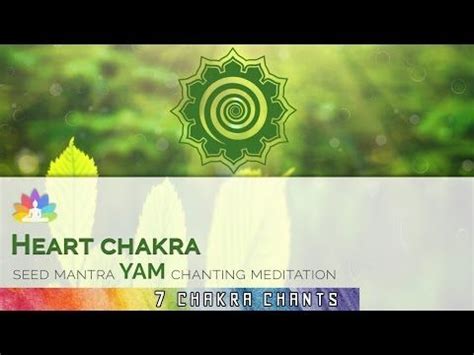 Powerful Heart Chakra Seed Mantra Yam Chants Chanting Meditation