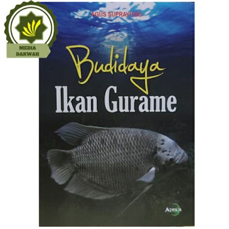 Jual Buku Budidaya Ikan Gurame Tata Cara Kiat Sukses Membudidayakan