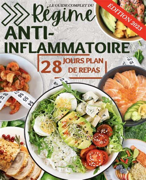 Le Guide Complet Du R Gime Anti Inflammatoire Recettes Faciles Et