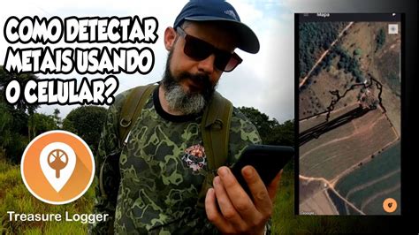 COMO DETECTAR METAIS USANDO O CELULAR TREASURE LOGGER METALDETECTING