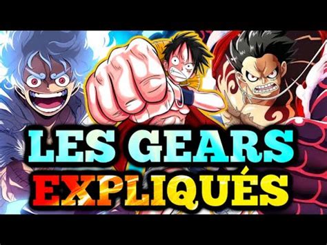 TOUS les GEARS de LUFFY EXPLIQUÉS ONE PIECE YouTube