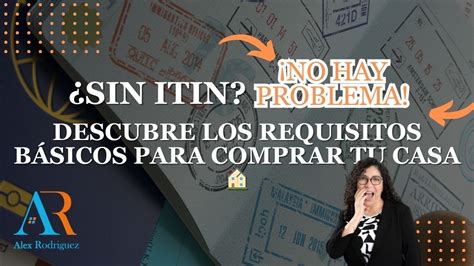 Sin Itin No Hay Problema Descubre Los Requisitos B Sicos Para