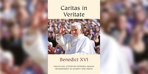 Caritas In Veritate Ni Pope Benedict XVI Naging Inspirasyon Ng Mga