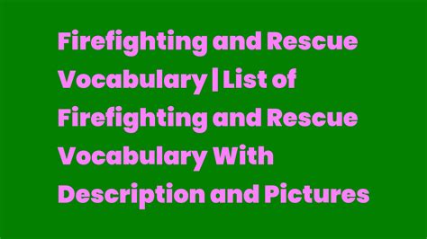 Firefighting And Rescue Vocabulary List Of Firefighting And Rescue